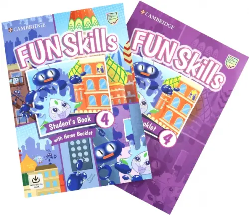 Fun Skills. Level 4. Students Book and Home Booklet with Online Activities