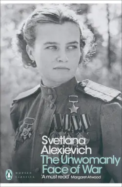The Unwomanly Face of War
