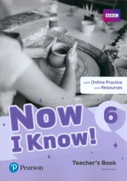 Now I Know! Level 6. Teacher's Book with Online Practice and Resources