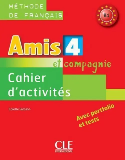 

Amis et compagnie 4. Niveau B1. Cahier d'activités, Красный