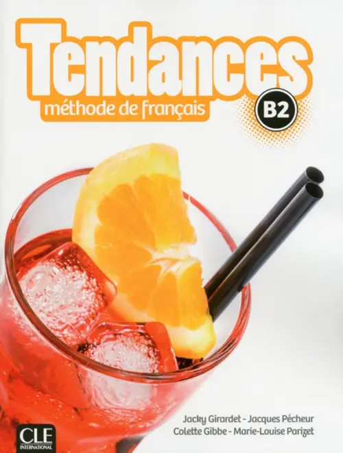 

Tendances. Niveau B2. Livre de l'élève + DVD-Rom, Белый