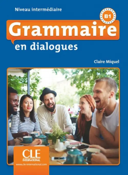 

Grammaire en dialogues. Niveau intermédiaire. B1 + CD, Синий