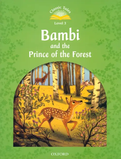 

Bambi and the Prince of the Forest. Level 3, Зелёный