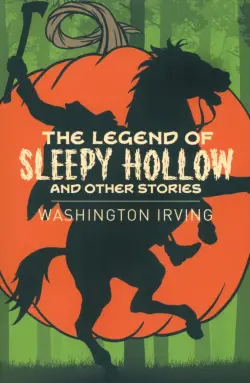 The Legend of Sleepy Hollow and Other Stories