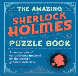 The Amazing Sherlock Holmes Puzzle Book