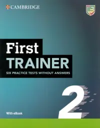 First Trainer 2. 2nd Edition. Six Practice Tests without Answers with Audio Download with eBook