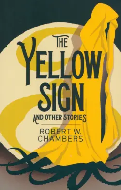 The Yellow Sign and Other Stories