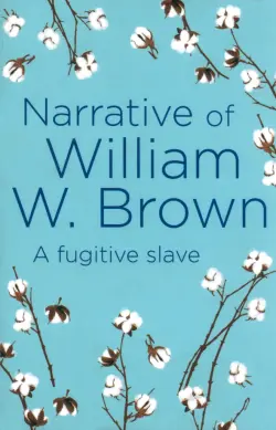 Narrative of William W. Brown