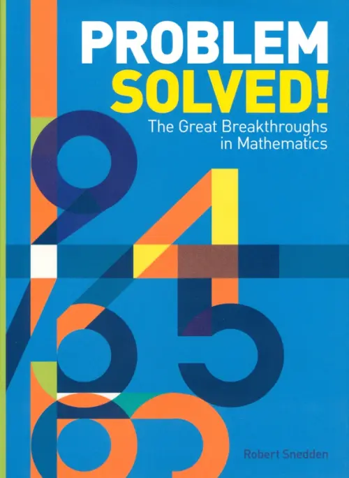 

Problem Solved! The Great Breakthroughs in Mathematics, Синий