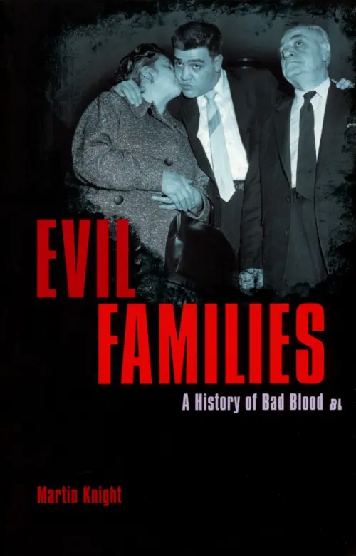 

Evil Families. A History of Bad Blood, Чёрный