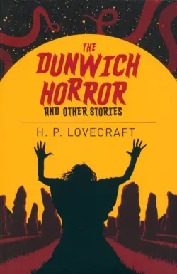 The Dunwich Horror & Other Stories