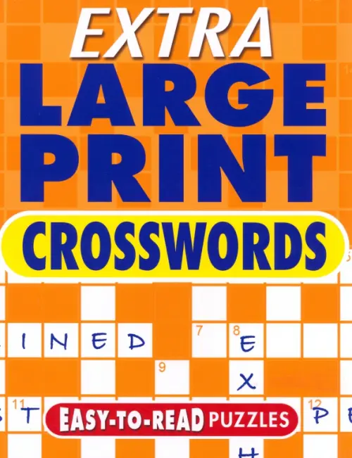 

Extra Large Print Crosswords. Easy to Read Puzzles, Оранжевый