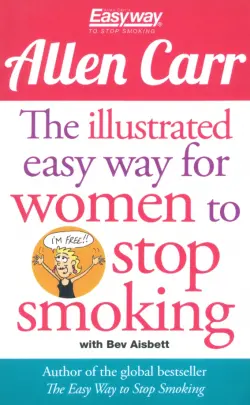 The Illustrated Easy Way for Women to Stop Smoking