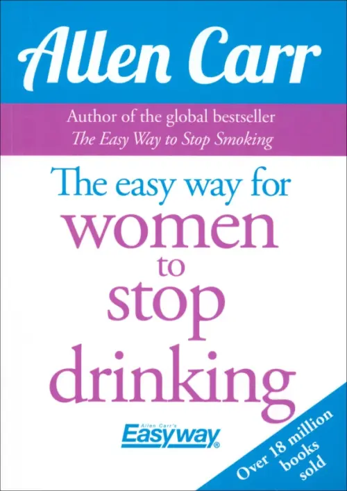 

The Easy Way for Women to Stop Drinking, Белый