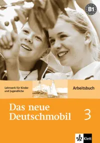 Das neue Deutschmobil 3. Lehrwerk für Kinder und Jugendliche. Arbeitsbuch