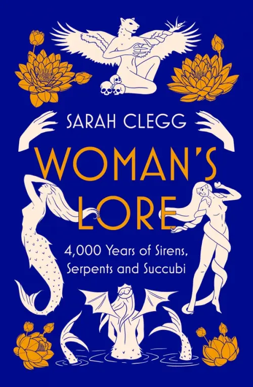 

Woman's Lore. 4,000 Years of Sirens, Serpents and Succubi, Синий