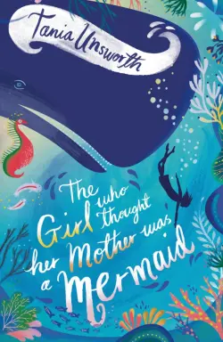 The Girl Who Thought Her Mother Was a Mermaid