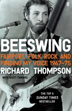 Beeswing. Fairport, Folk Rock and Finding My Voice, 1967–75