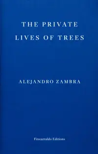 The Private Lives of Trees