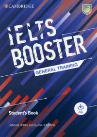 Cambridge English Exam Boosters. IELTS Booster General Training Student's Book with Answers + Audio