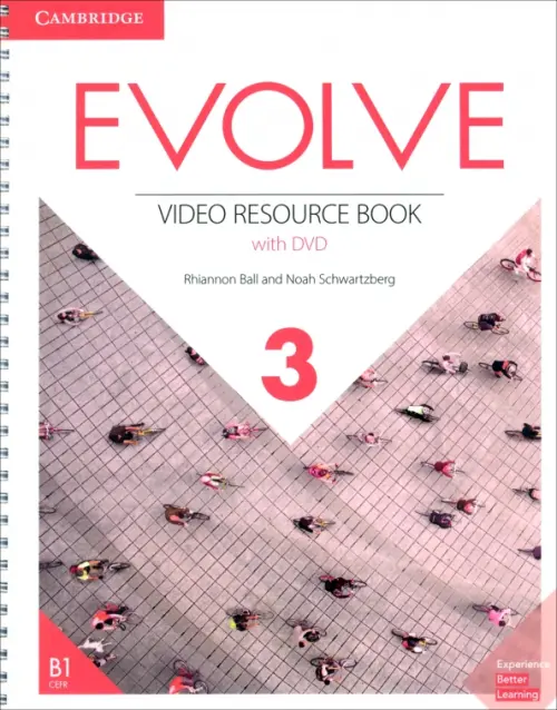 Evolve. Level 3. Video Resource Book (+DVD) - Ball Rhiannon, Schwartzberg Noah