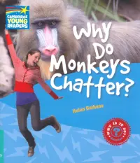 Why Do Monkeys Chatter? Level 5. Factbook