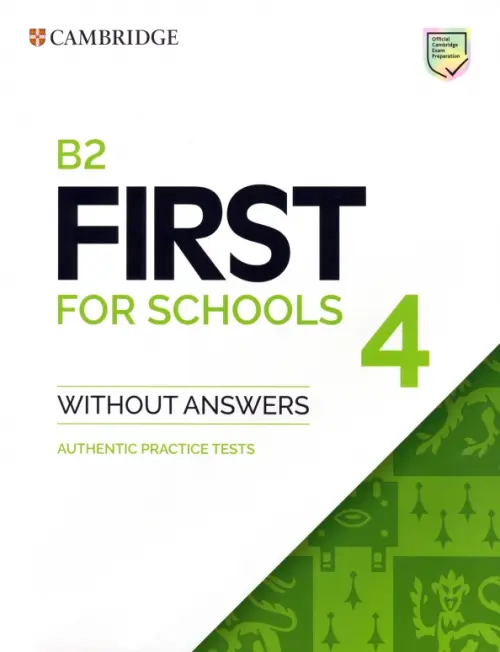 

B2 First for Schools 4. Student's Book without Answers. Authentic Practice Tests, Белый