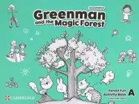 Greenman and the Magic Forest. 2nd Edition. Level A. Forest Fun. Activity Book