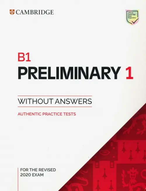 B1 Preliminary 1 for the Revised 2020 Exam. Students Book without Answers - 