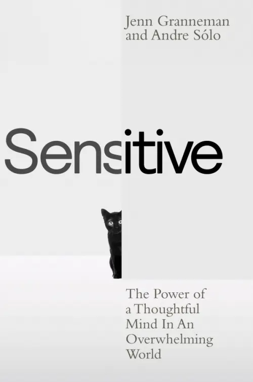 

Sensitive. The Power of a Thoughtful Mind in an Overwhelming World, Серый
