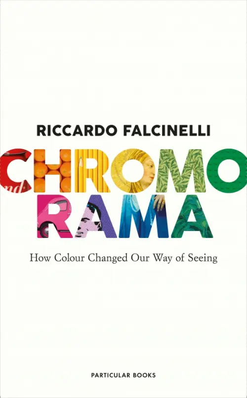 

Chromorama. How Colour Changed Our Way of Seeing, Белый
