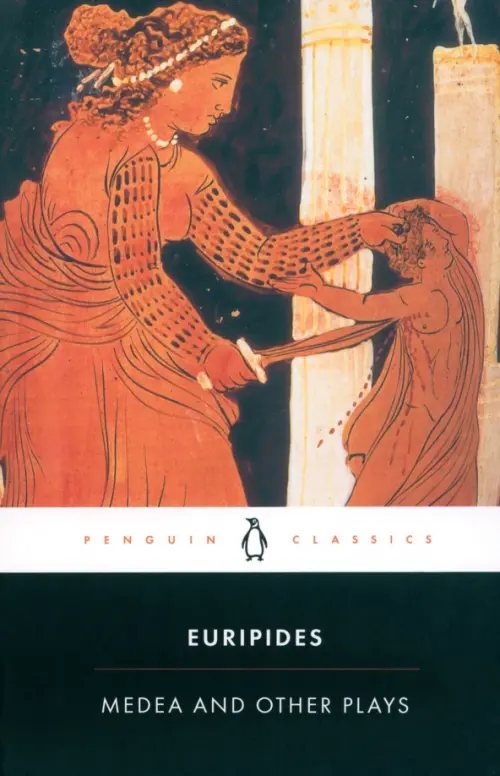 

Medea and Other Plays