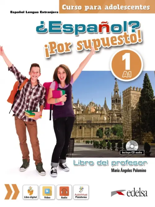 

¿Español ¡Por supuesto! 1. A1. Libro del profesor + CD (+ Audio CD), Белый