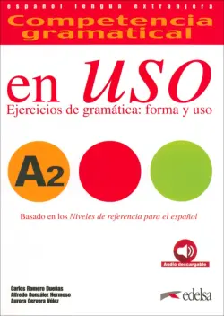 Competencia gramatical en uso A2. Libro del alumno