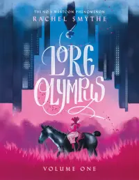 Lore Olympus. Volume One