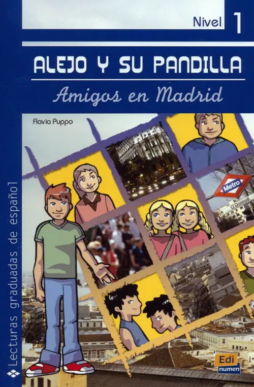 Alejo y su pandilla. Libro 1. Amigos en Madrid