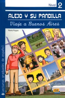 Alejo y su pandilla. Libro 2. Viaje a Buenos Aires