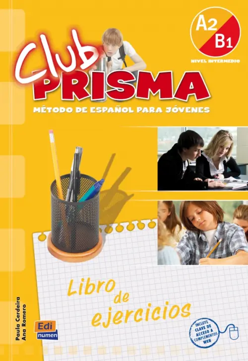 Club Prisma. Nivel A2/B1. Ejercicios para el alumno + Clave de acceso a Web - Cerdeira Paula, Romero Ana