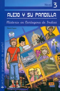 Alejo y su pandilla. Libro 3. Misterio en Cartagena de Indias