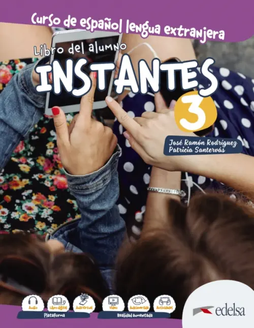 Instantes 3. Libro del alumno - Rodriguez Jose Ramon Franco, Santervas Patricia Gonzales