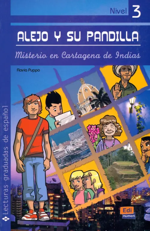 Alejo y su pandilla. Libro 3. Misterio en Cartagena de Indias - Puppo Flavia