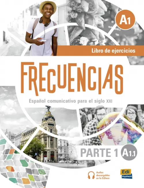 Frecuencias A1.1. Libro de ejercicios. Parte 1 - Fernandez Francisca, Marin Emilio, Rivas Francisco Fidel