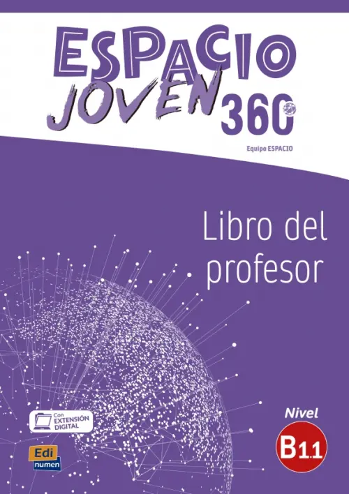 Espacio Joven 360º. Nivel B1.1. Libro del profesor