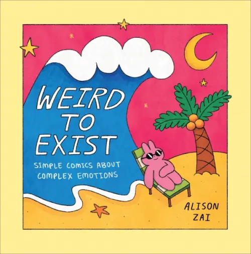 

Weird to Exist. Simple Comics about Complex Emotions