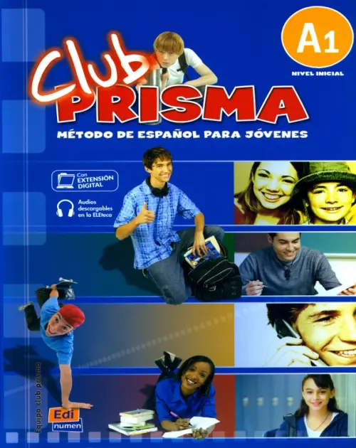 Club Prisma. Nivel A1. Libro de alumno - Cerdeira Paula, Gelabert Maria Jose, Bueso Isabel