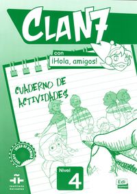 Clan 7 con ¡Hola, amigos! 4. Cuaderno de actividades