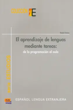 El aprendizaje de lenguas mediante tareas. De la programación al aula