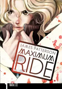 Maximum Ride. Volume 1