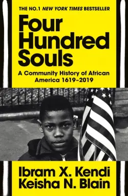 Four Hundred Souls. A Community History of African America 1619-2019