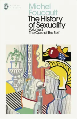 The History of Sexuality. Volume 3. The Care of the Self